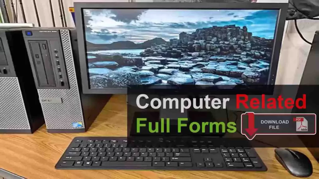 Download a to z Computer related New Full forms in Pdf