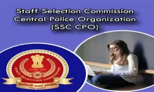 Staff Selection Commission Central Police Organization (SSC CPO) Exam
