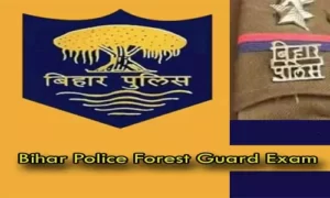Bihar Police Forest Guard Exam