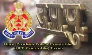 Uttar Pradesh Police Constable (UPP Constable) Exam